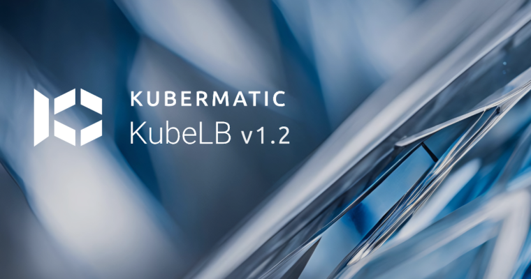 KubeLB 1.2 ist da!