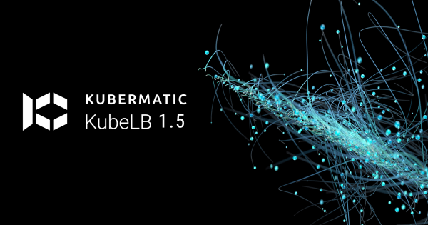 Lernen Sie KubeLB 1.5 kennen