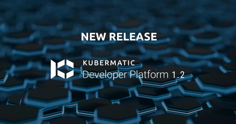 Neue Version – Kubermatic Developer Platform 1.2